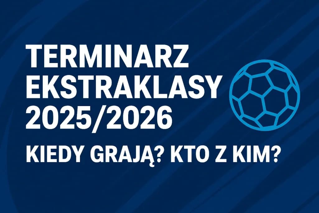 Kiedy nowy sezon ekstraklasy? Poznaj daty i szczegóły rozgrywek